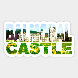 Balmoral Castle - Aberdeenshire - Scotland Sticker